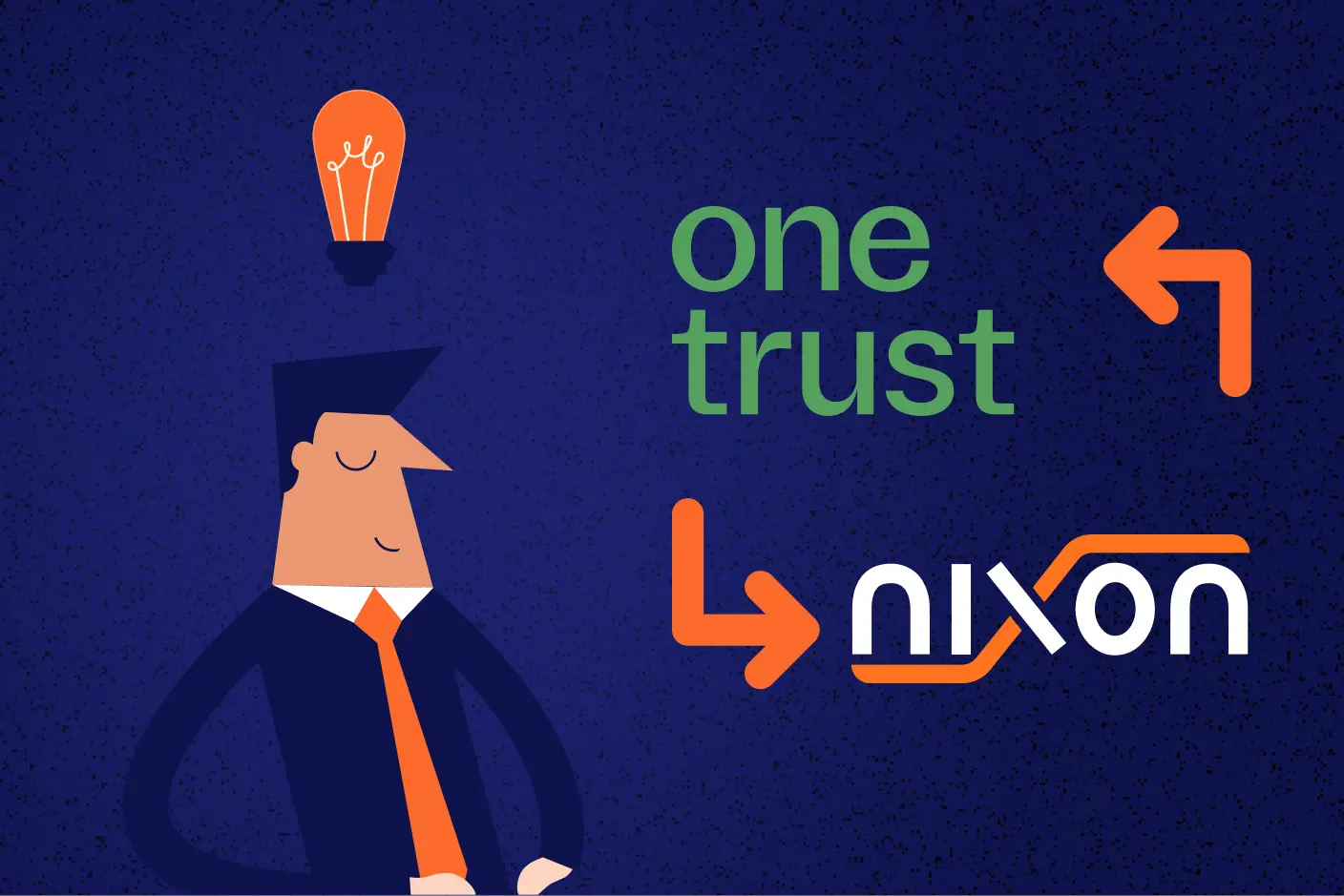 Why you still need Nixon when you already purchased OneTrust